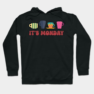 It's Monday Hoodie